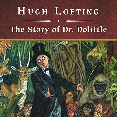 Audio The Story of Dr. Dolittle, with eBook Lib/E David Case