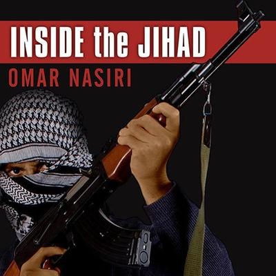 Digital Inside the Jihad: My Life with Al Qaeda, a Spy's Story Lloyd James