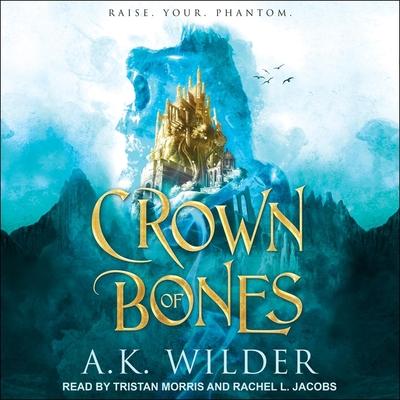Audio Crown of Bones Tristan Morris