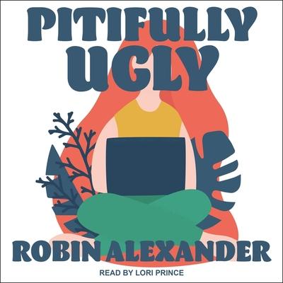 Digitalno Pitifully Ugly Lori Prince