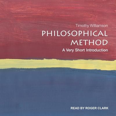 Audio Philosophical Method: A Very Short Introduction Roger Clark