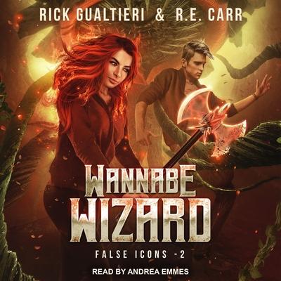 Audio Wannabe Wizard Lib/E: From the Tome of Bill Universe R. E. Carr