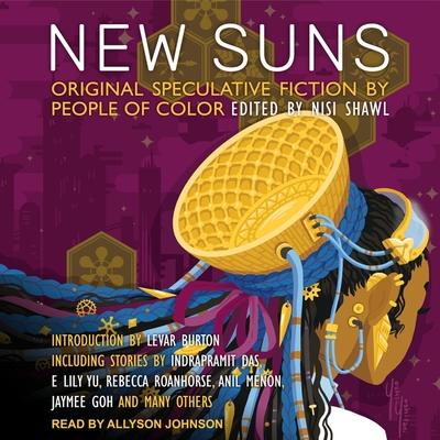 Audio New Suns: Original Speculative Fiction by People of Color Levar Burton