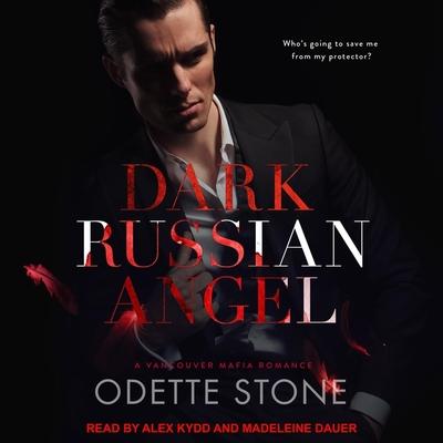 Digital Dark Russian Angel: A Vancouver Mafia Romance Alex Kydd