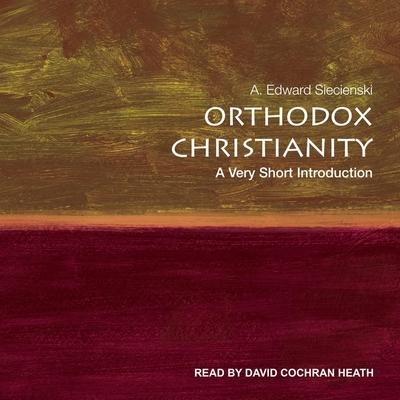 Audio Orthodox Christianity: A Very Short Introduction David Cochran Heath