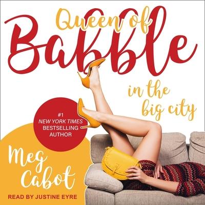 Digital Queen of Babble in the Big City Justine Eyre