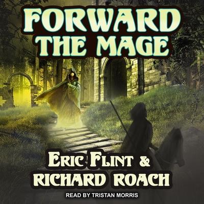 Audio Forward the Mage Richard Roach