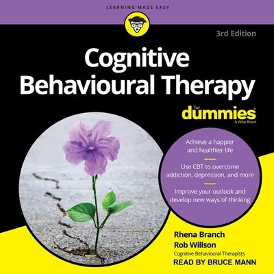 Audio Cognitive Behavioural Therapy for Dummies Lib/E: 3rd Edition Rob Willson