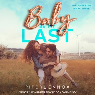 Audio Baby, Be My Last Lib/E Alex Kydd