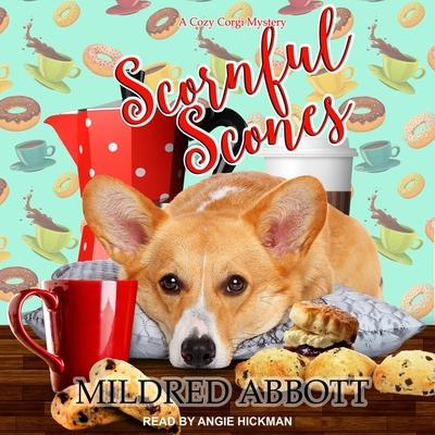 Аудио Scornful Scones Lib/E Angie Hickman