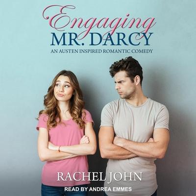 Audio Engaging Mr. Darcy: An Austen Inspired Romantic Comedy Andrea Emmes