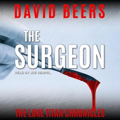 Audio The Surgeon Lib/E Joe Hempel