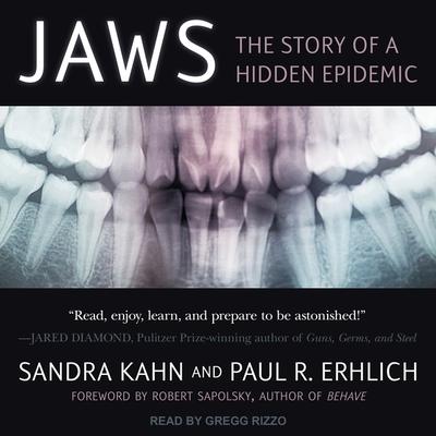 Audio Jaws Lib/E: The Story of a Hidden Epidemic Robert M. Sapolsky