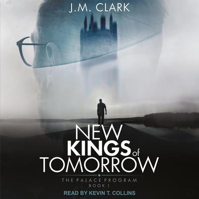 Audio New Kings of Tomorrow Kevin T. Collins