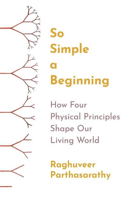 Книга So Simple a Beginning Raghuveer Parthasarathy