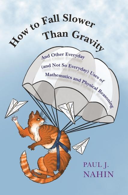 Kniha How to Fall Slower Than Gravity Paul J. Nahin
