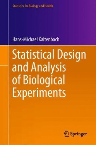 Book Statistical Design and Analysis of Biological Experiments Hans-Michael Kaltenbach