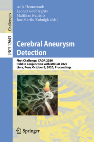 Knjiga Cerebral Aneurysm Detection and Analysis Jan-Martin Kuhnigk
