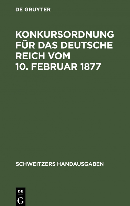 Carte Konkursordnung Fur Das Deutsche Reich Vom 10. Februar 1877 