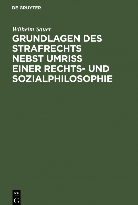 Kniha Grundlagen Des Strafrechts Nebst Umriss Einer Rechts- Und Sozialphilosophie 