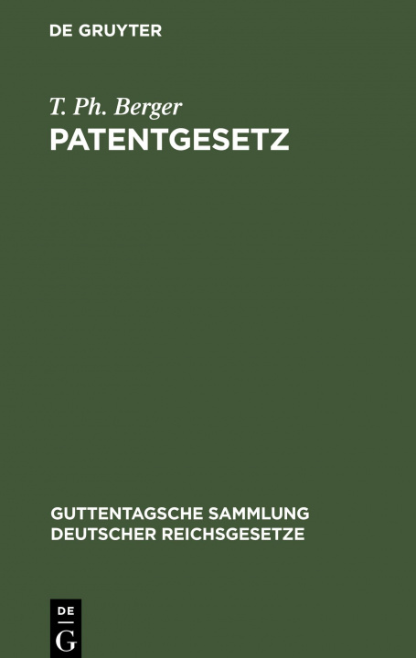 Knjiga Patentgesetz T. Ph. Berger