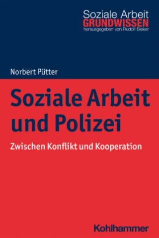 Carte Soziale Arbeit und Polizei Norbert Pütter