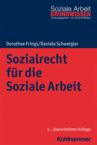 Książka Sozialrecht für die Soziale Arbeit Daniela Schweigler