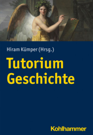 Kniha Tutorium Geschichte Hiram Kümper