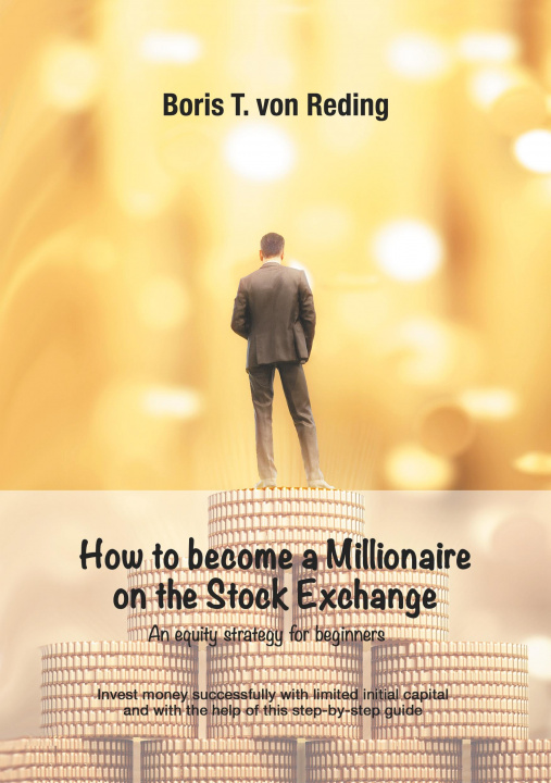 Kniha How to become a Millionaire on the Stock Exchange 