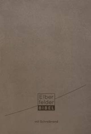 Książka Elberfelder Bibel - mit Schreibrand, Kunstleder 