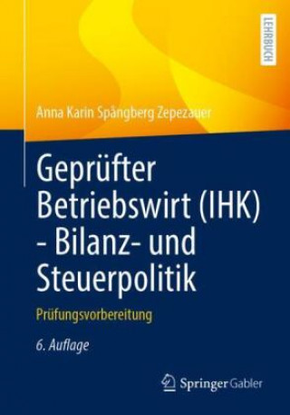 Книга Geprufter Betriebswirt (Ihk) - Bilanz- Und Steuerpolitik 