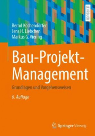 Könyv Bau-Projekt-Management Jens H. Liebchen