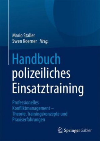 Knjiga Handbuch polizeiliches Einsatztraining Swen Koerner