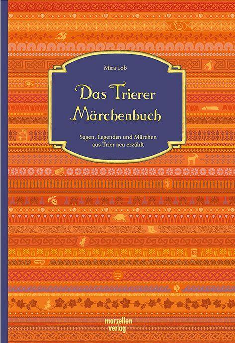 Kniha Das Trierer Märchenbuch Mira Lob