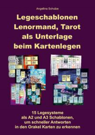 Kniha Legeschablonen Lenormand, Tarot als Unterlage beim Kartenlegen 