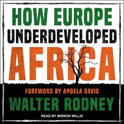 Audio How Europe Underdeveloped Africa Angela Davis