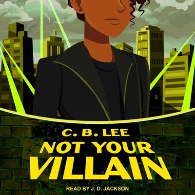 Audio Not Your Villain Lib/E Jd Jackson