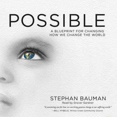Audio Imagine What Is Possible: Saying Yes to Changing the World Grover Gardner