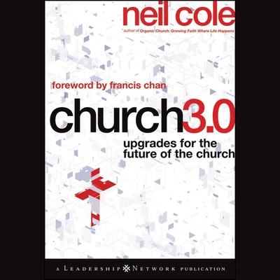 Digital Church 3.0: Upgrades for the Future of the Church Brad Smith