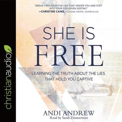 Hanganyagok She Is Free: Learning the Truth about the Lies That Hold You Captive Sarah Zimmerman