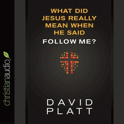 Audio What Did Jesus Really Mean When He Said Follow Me? Lloyd James