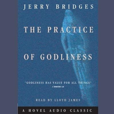 Audio Practice of Godliness Lib/E Lloyd James