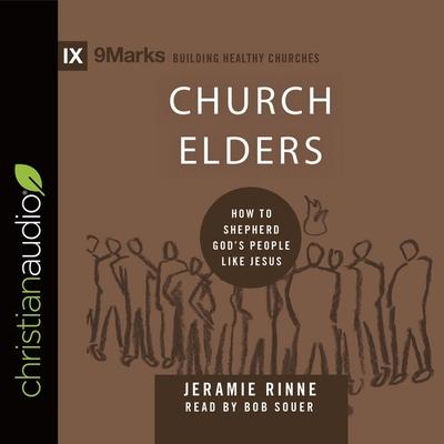Digital Church Elders: How to Shepherd God's People Like Jesus Jeramie Rinne