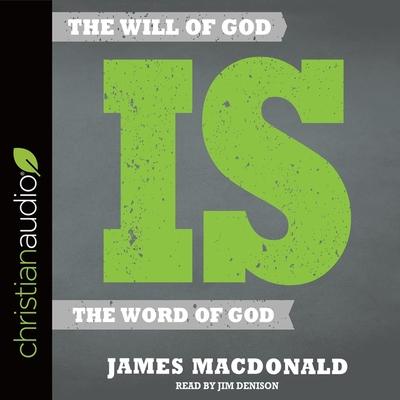 Audio Will of God Is the Word of God James Macdonald