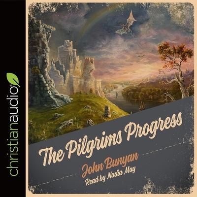 Audio Pilgrim's Progress Unabridged Lib/E Nadia May