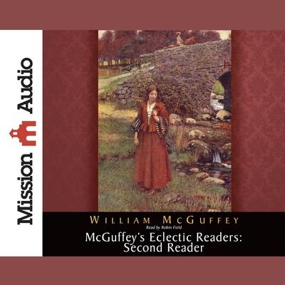 Audio McGuffey's Eclectic Readers: Second Robin Field