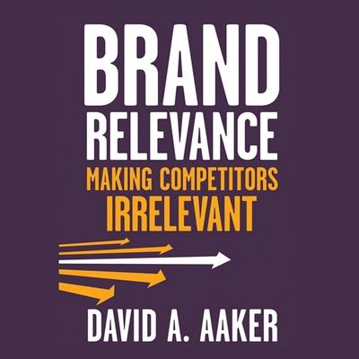 Audio Brand Relevance: Making Competitors Irrelevant Mark Ashby