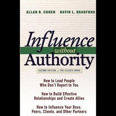 Audio Influence Without Authority, 2nd Edition David L. Bradford