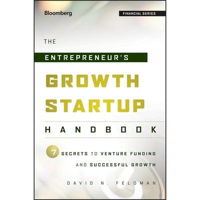Audio The Entrepreneur's Growth Startup Handbook: 7 Secrets to Venture Funding and Successful Growth Noah Michael Levine