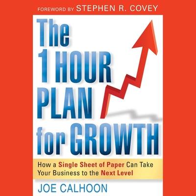 Digital The One Hour Plan for Growth: How a Single Sheet of Paper Can Take Your Business to the Next Level Danny Campbell